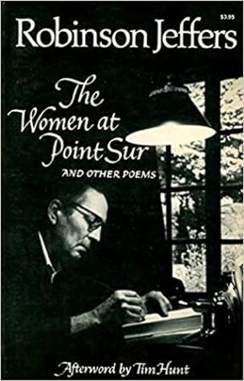 The Women At Point Sur And Other Poems
