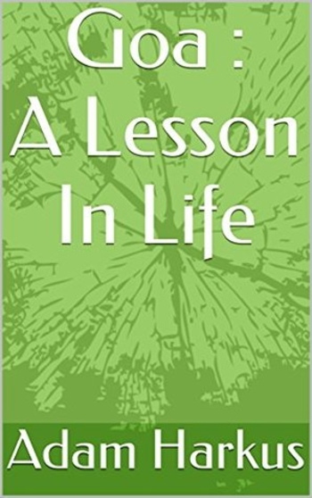 Goa : A Lesson In Life