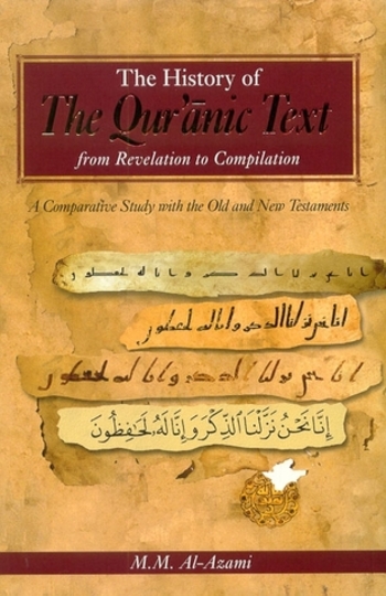 The History of the Qurʾanic Text from Revelation to Compilation: A Comparative Study with the Old and New Testaments