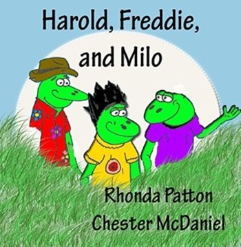 Harold, Freddie, and Milo: (Children's book filled with adventure and frogs)