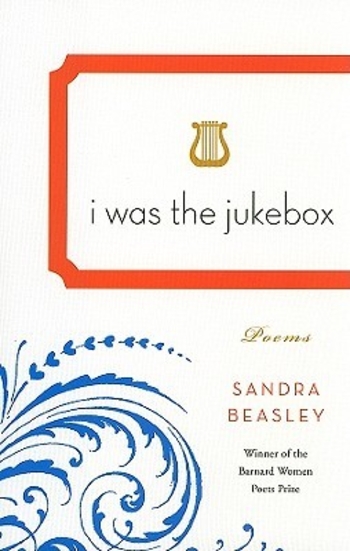 I Was the Jukebox: Poems