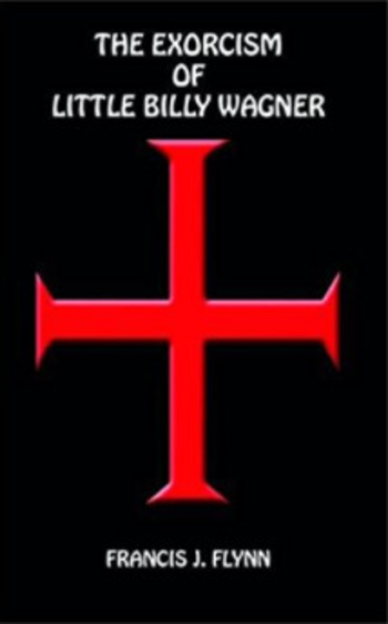 The Exorcism of Little Billy Wagner