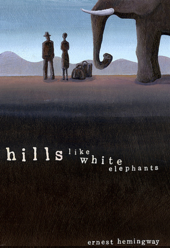 Hills Like White Elephants