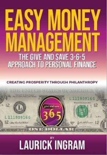 Easy Money Management: A Give and Save 3-6-5 Approach to Personal Finance