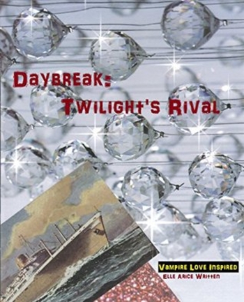 Daybreak: Twilight's Rival