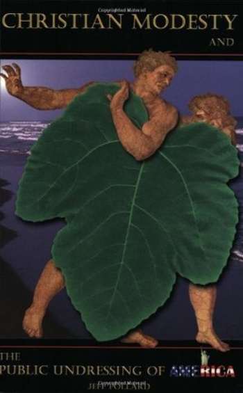 Christian Modesty and the Public Undressing of America