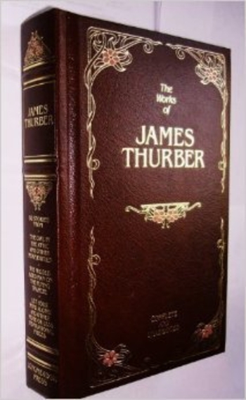 The works of James Thurber: Complete and unabridged