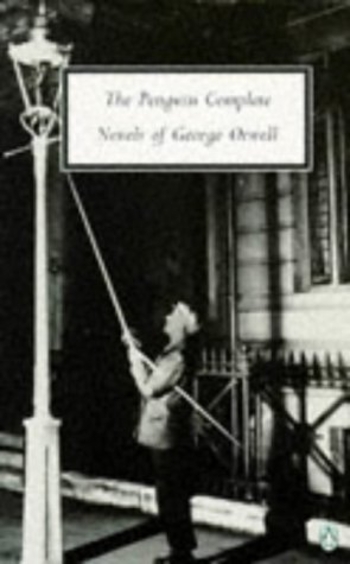 George Orwell Omnibus: The Complete Novels: Animal Farm, Burmese Days, A Clergyman's Daughter, Coming up for Air, Keep the Aspidistra Flying, and Nineteen Eighty-Four