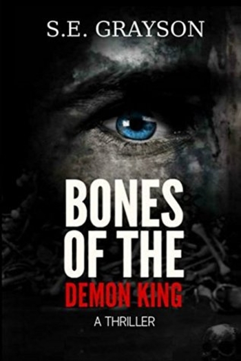 BONES OF THE DEMON KING (Demon King Series Book 1)