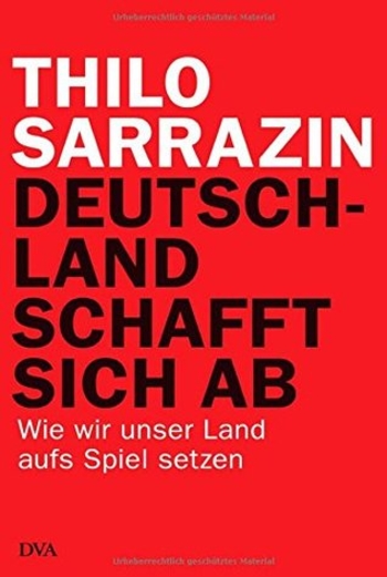 Deutschland schafft sich ab