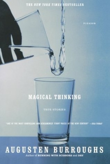Magical Thinking: True Stories