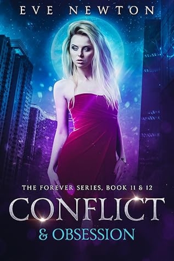 Conflict & Obsession: DOUBLE EDITION: The Forever Series, Book 11 & 12