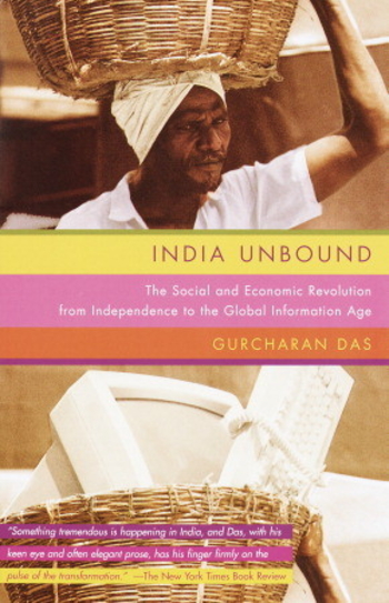 India Unbound: The Social and Economic Revolution from Independence to the Global Information Age