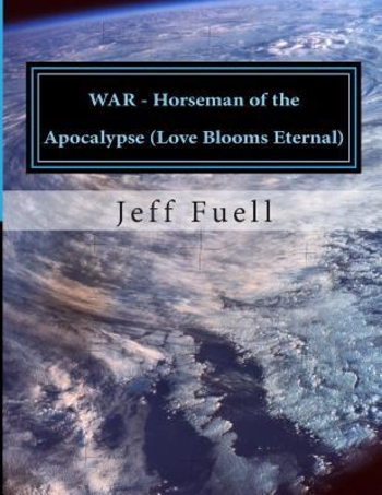 WAR - Horseman of the Apocalypse (Love Blooms Eternal)