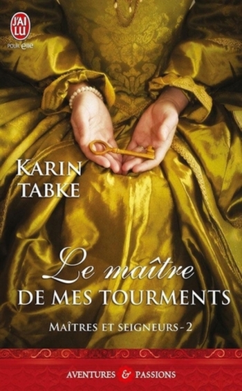 Le maître de mes tourments