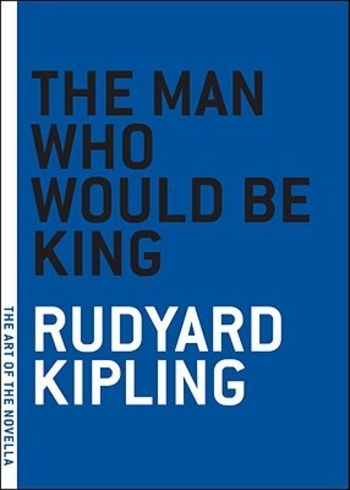 Book The Man Who Would Be King