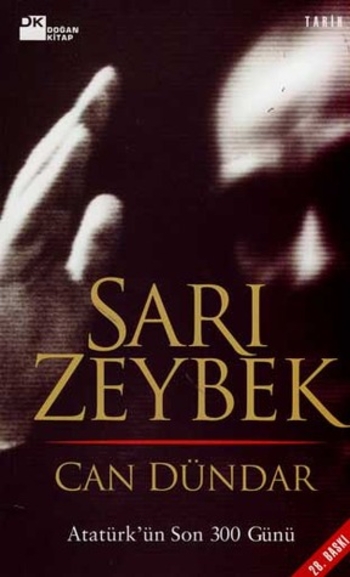 Sarı Zeybek: Atatürk'ün Son 300 Günü