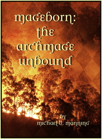 The Archmage Unbound