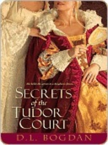 Secrets of the Tudor Court