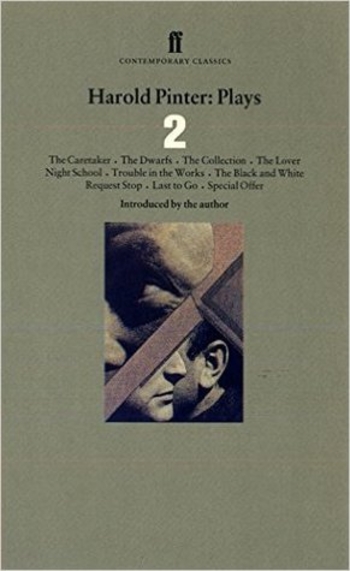 Plays 2: The Caretaker / The Dwarfs / The Collection / The Lover / Night School / Trouble in the Works / The Black and White / Request Stop / Last to Go / Special Offer