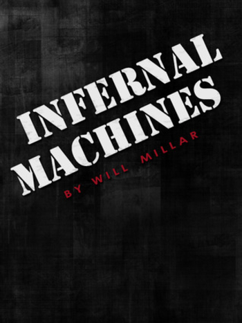 Infernal Machines