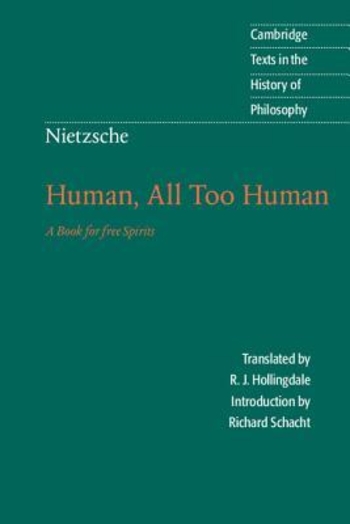 Human, All Too Human: A Book for Free Spirits