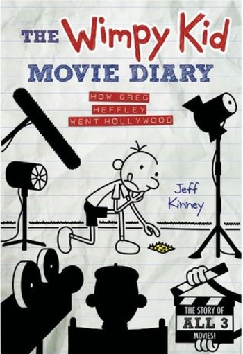 The Wimpy Kid Movie Diary, How Greg Heffley Went Hollywood, The Story of all Three Movies