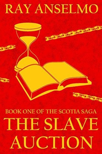 The Slave Auction (Scotia Saga #1)