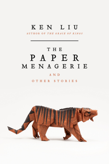 Book The Paper Menagerie and Other Stories