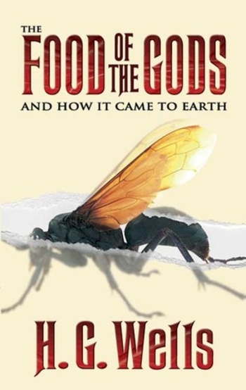 The Food of the Gods and How It Came to Earth