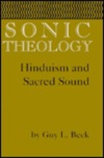 Sonic Theology: Hinduism and Sacred Sound (Studies in Comparative Religion)