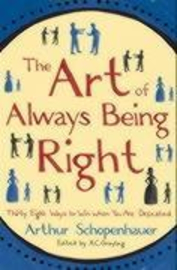 The Art of Always Being Right