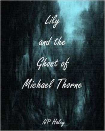 Lily and the Ghost of Michael Thorne