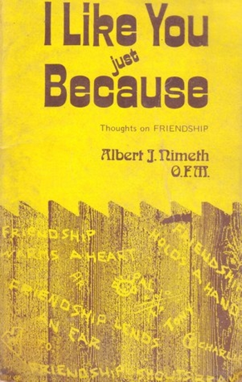 I Like You Just Because: Thoughts on Friendship