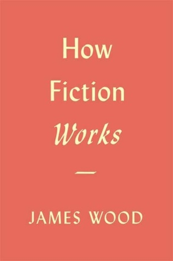 How Fiction Works