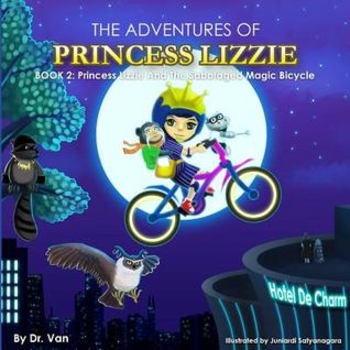 Princess Lizzie and the Sabotaged Magic Bicycle: Book 2