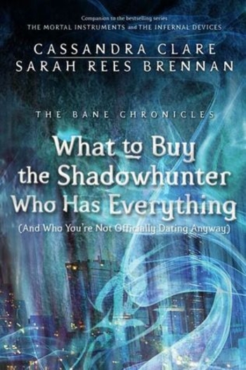 Book What to Buy the Shadowhunter Who Has Everything