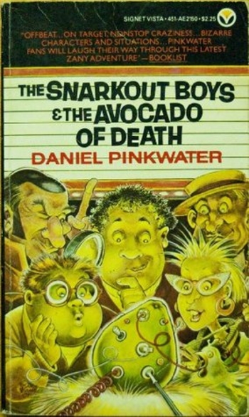 The Snarkout Boys and the Avocado of Death