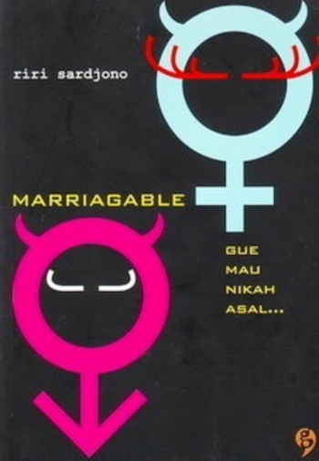 Marriagable: Gue Mau Nikah Asal...