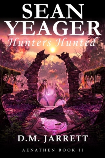 Sean Yeager: Hunters Hunted