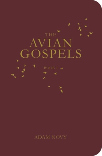 The Avian Gospels, Book I
