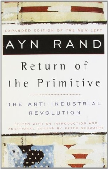 The Return of the Primitive: The Anti-Industrial Revolution