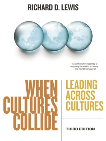 When Cultures Collide: Leading Across Cultures