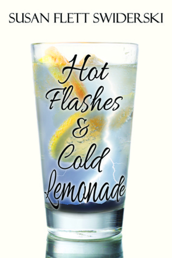Hot Flashes & Cold Lemonade