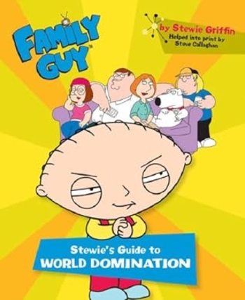 Family Guy: Stewie's Guide To World Domination (Family Guy)