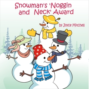 Snowman's 'Noggin and Neck' Award