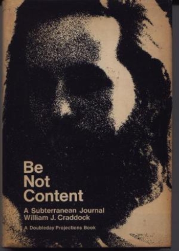 Be Not Content- A Subterranean Journal