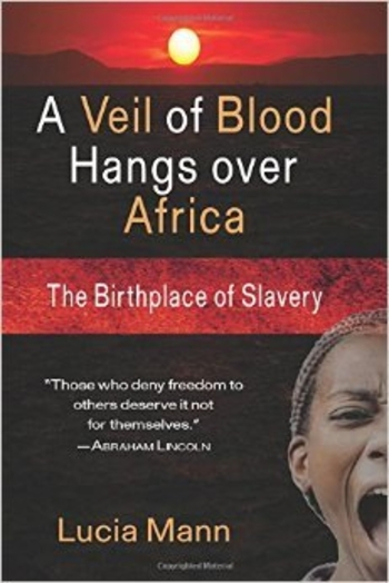 A Veil Of Blood Hangs Over Africa: The Birthplace Of Slavery