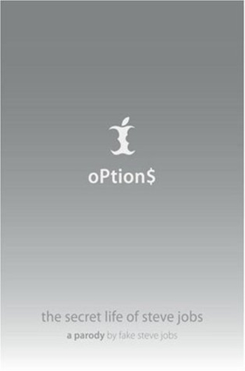 Options: The Secret Life of Steve Jobs