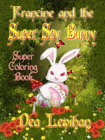 Francine and the Super Spy Bunny Coloring Book